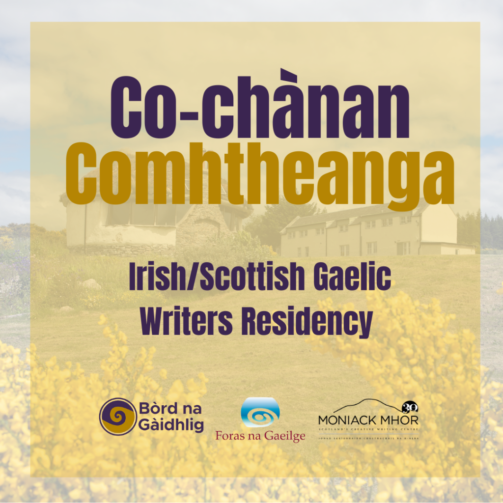 Co-chànan/ Comhtheanga: Scottish/ Irish Gaelic Residency