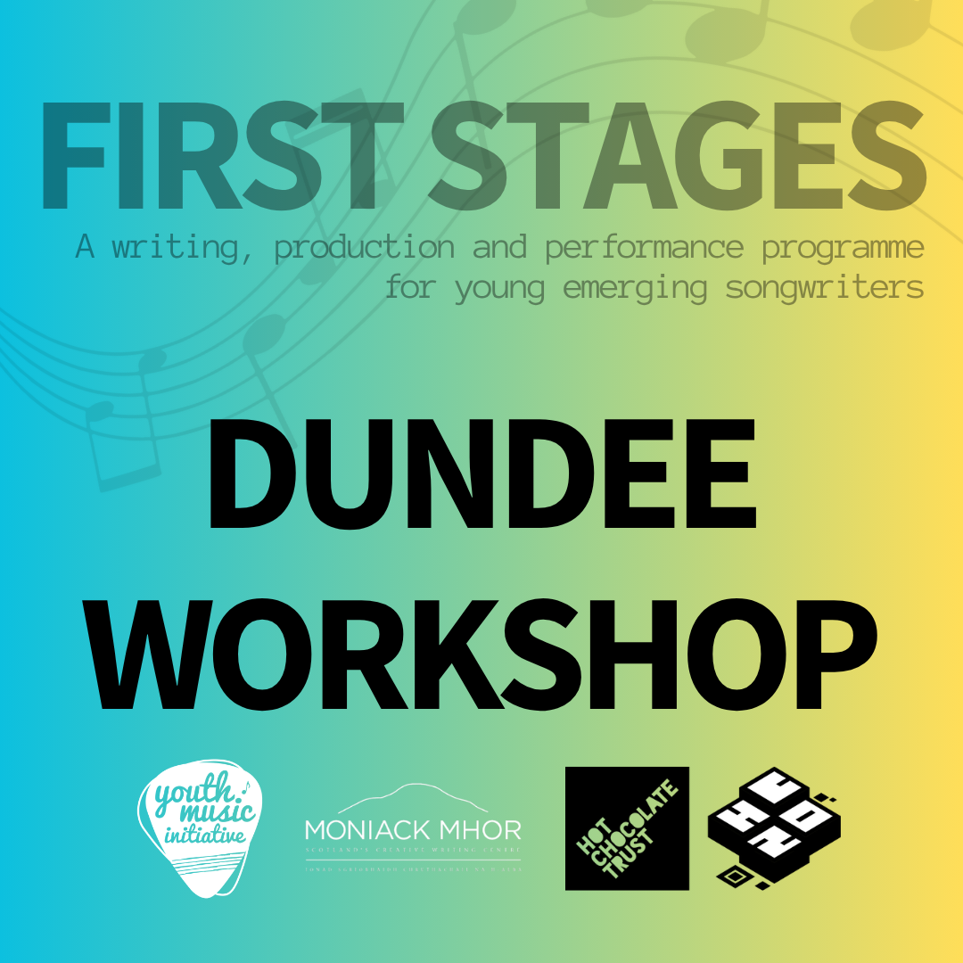 FIRST STAGES - Workshop in Dundee