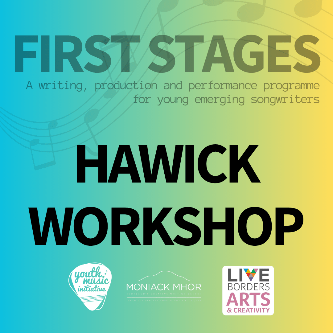 FIRST STAGES - Workshop in Hawick