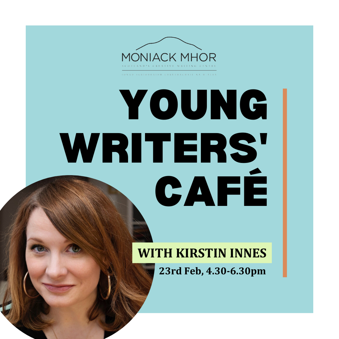 Young Writers' Café with Kirstin Innes